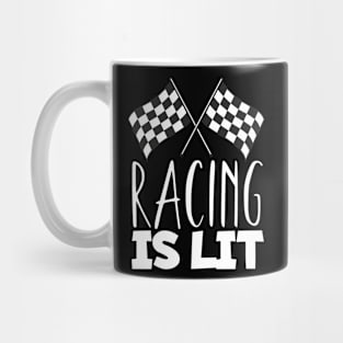 Racing is lit Mug